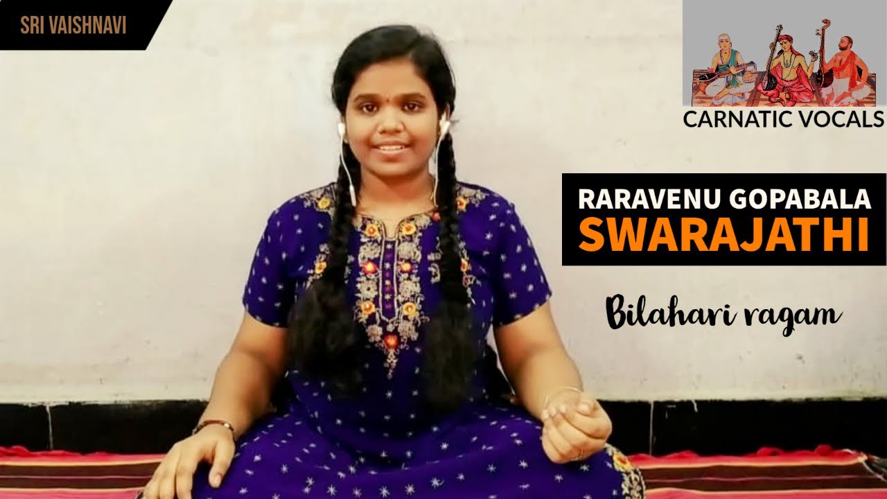 Rara Venugopabala Swarajathi | Swaram & Sahithyam | Bilahari Raagam || CARNATIC MUSIC TUTORIALS