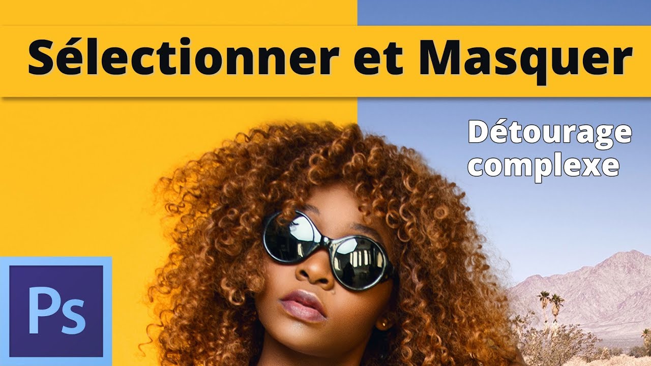 Comment détourer des cheveux dans Photoshop [Adobe Photoshop Tutoriel]
