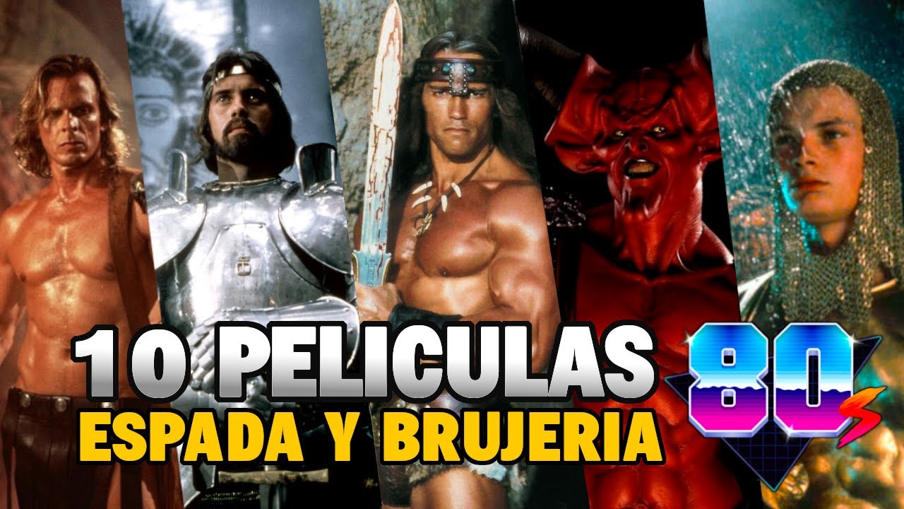 Pel&iacute;culas De Espada y Brujeria los 80 Top 10