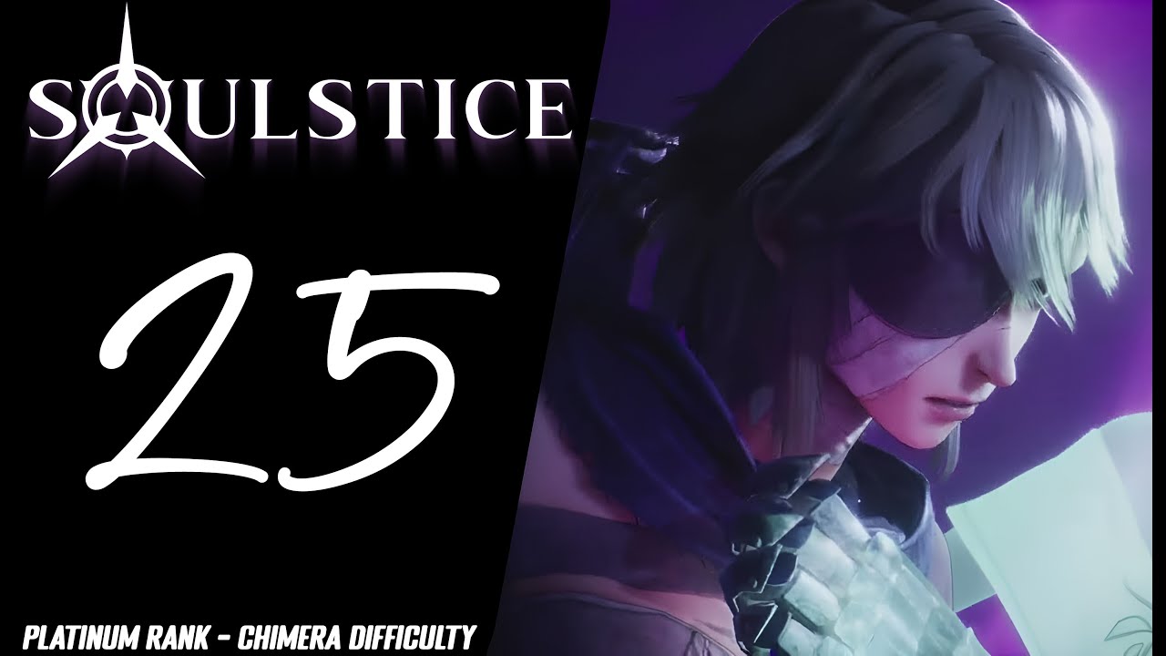 Soulstice - [CHAPTER 25 - PLATINUM RANK] - Chimera difficulty