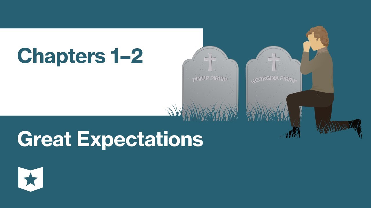 Great Expectations by Charles Dickens | Chapters 1&ndash;2