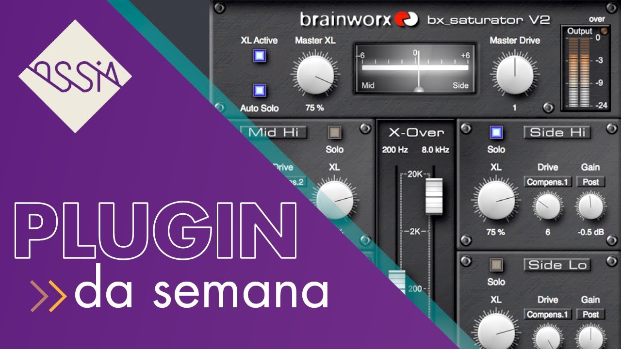 Plugin Da Semana - PLUGIN DE SATURA&Ccedil;&Atilde;O PARA MASTER - Bx_saturator V2 Brainworx