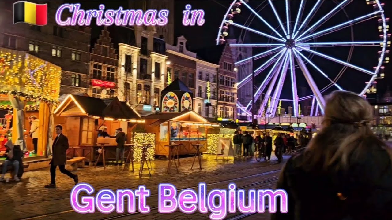 🇧🇪 Ghent Christmas Market Walking tour🎄Gent België Kerstmarkt🎄Gand Belgique
