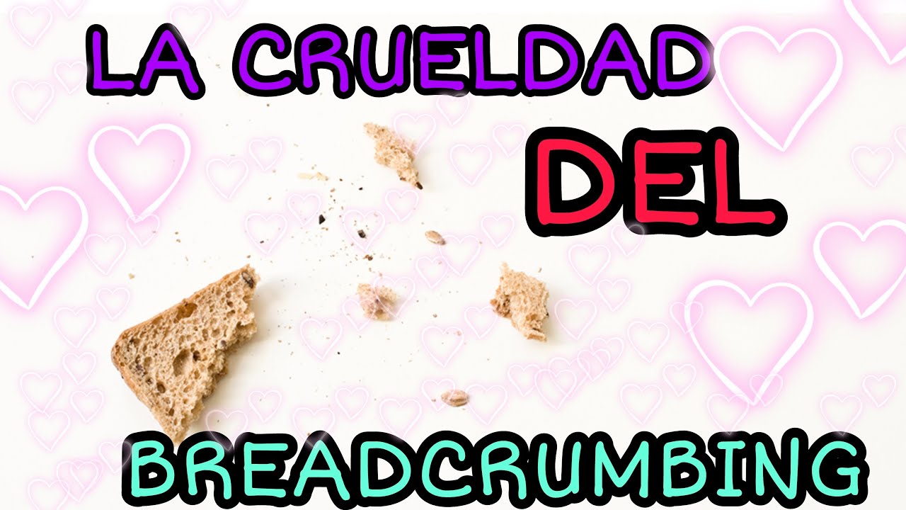 LA DUREZA DEL BREADCRUMBING