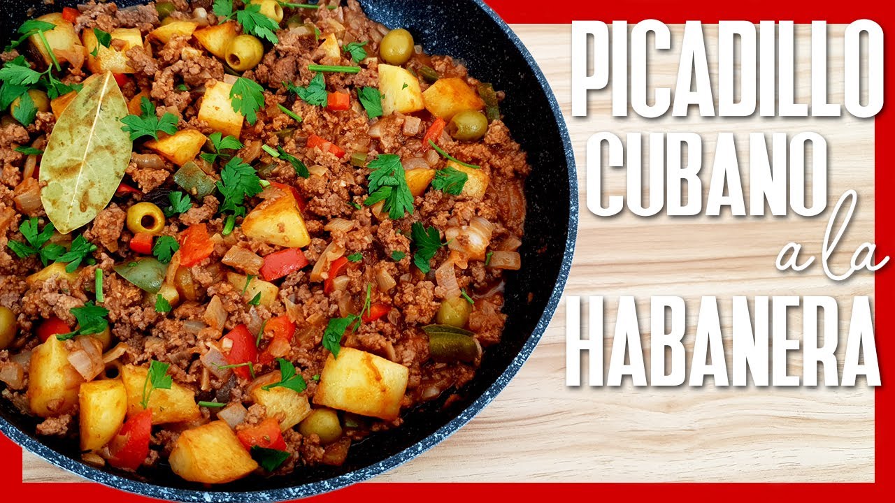 😋 PICADILLO A LA HABANERA ► Cómo Hacer Picadillo de Res CUBANO