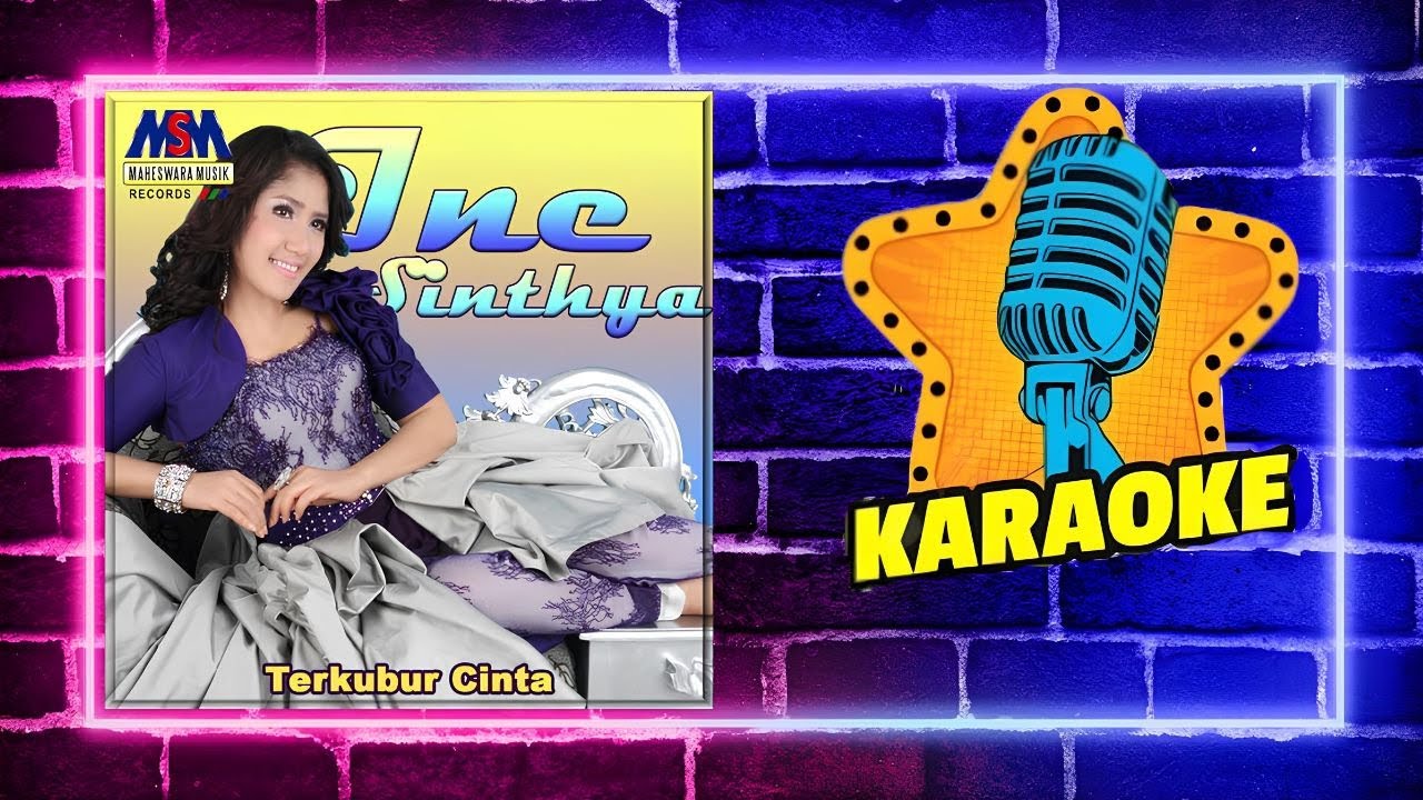 ORIGINAL KARAOKE NO VOCAL - TERKUBUR CINTA [INE SINTHYA]