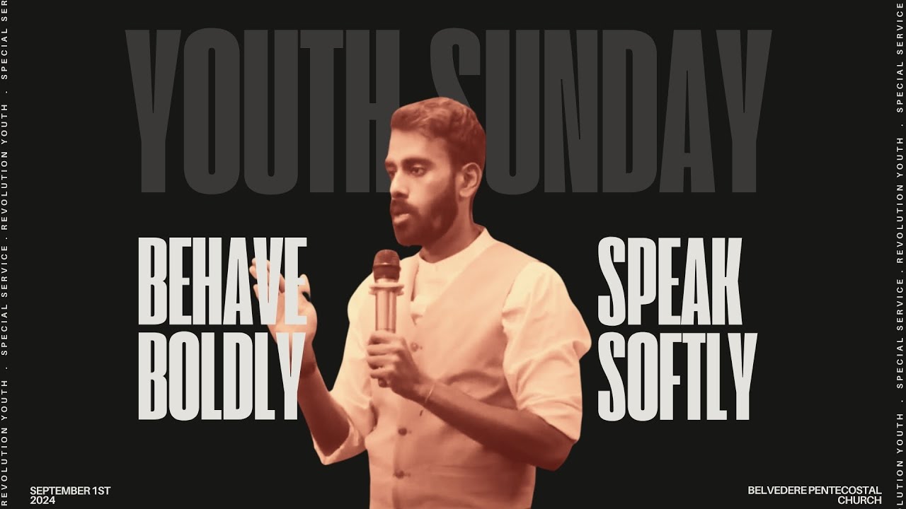 Behave Boldly, Speak Softly - 1st Sept 2024