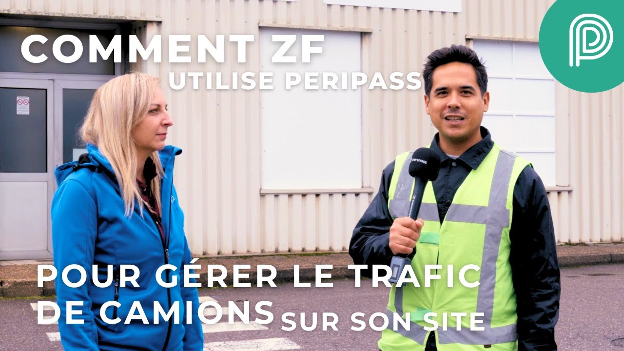 Comment ZF utilise Peripass pour gérer le trafic de camions sur son site | Stories from the Yard