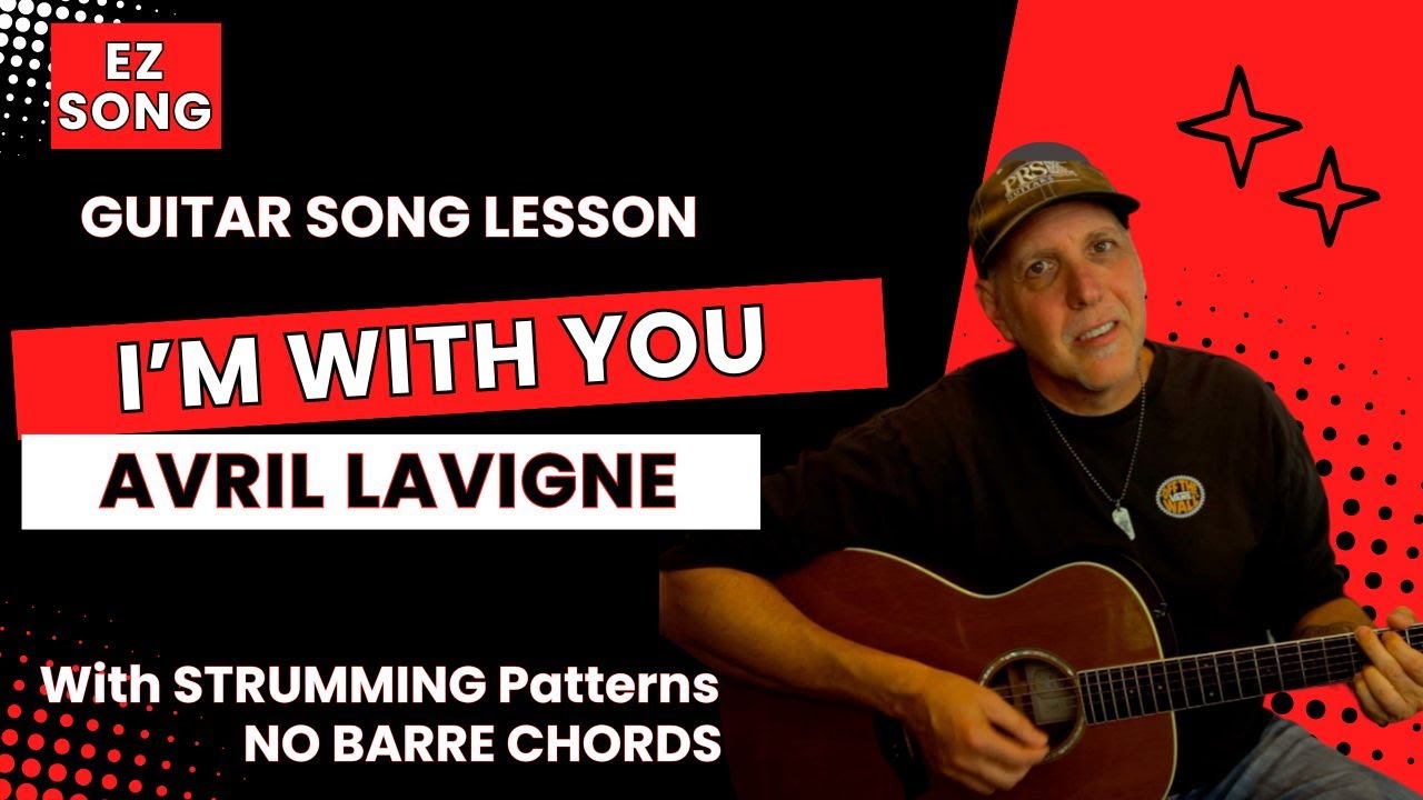 Avril Lavigne I'm With You Easy Guitar Song Lesson - No Barre Chords