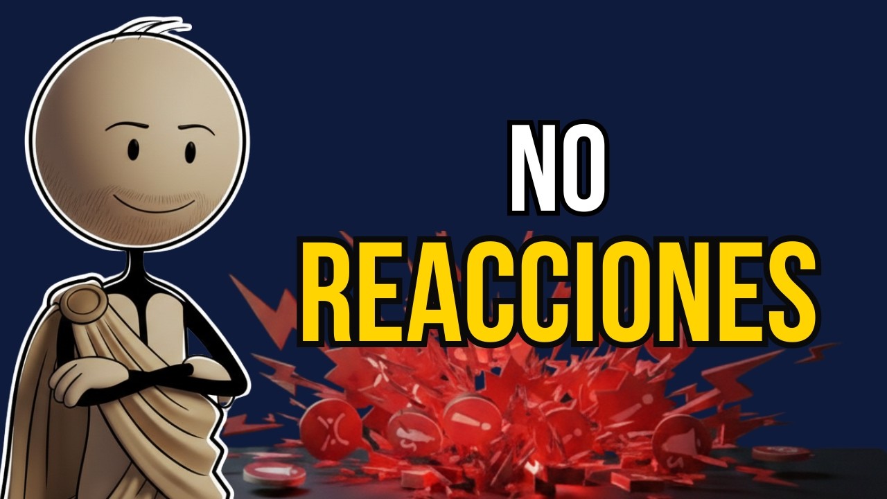 Deja de Reaccionar: 10 Hábitos Estoicos Para Volverte Intocable Emocionalmente