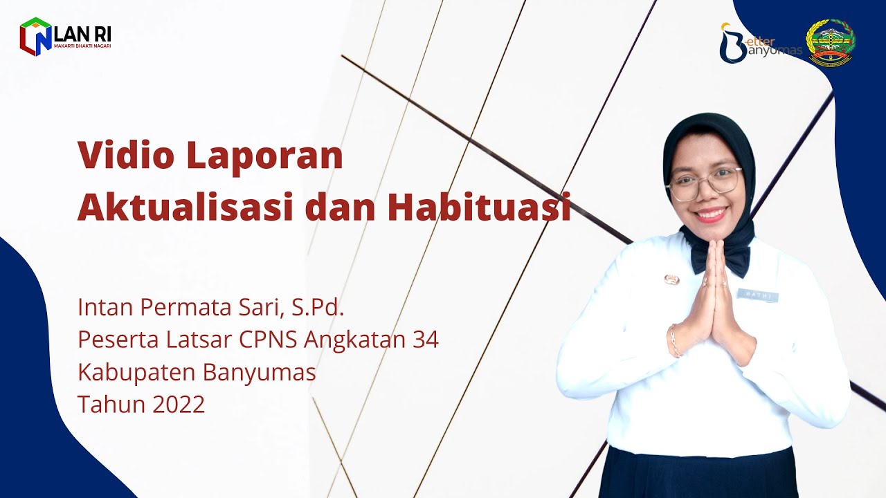 VIDIO LAPORAN AKTUALISASI DAN HABITUASI LATSAR CPNS 2022