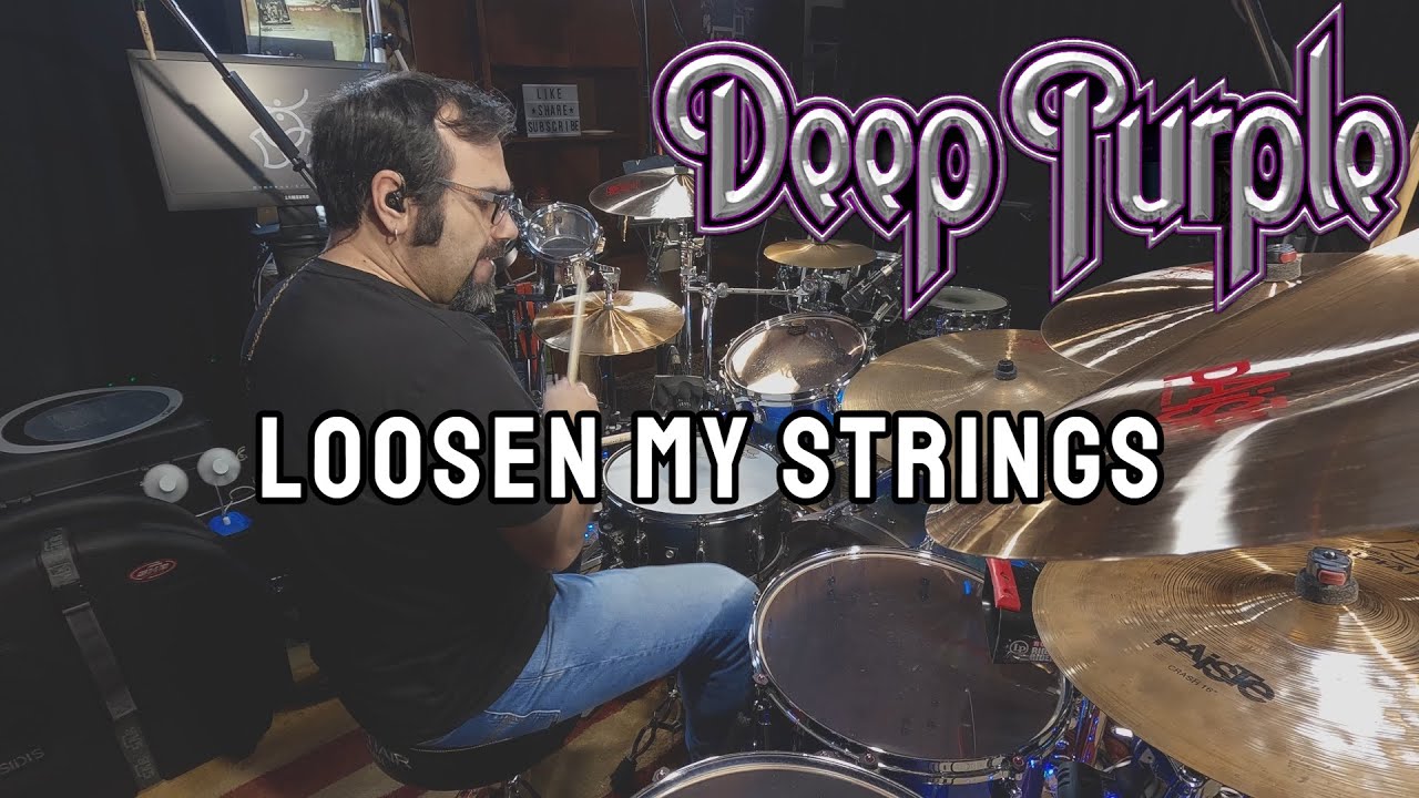 Deep Purple - Loosen My Strings Drum Cover