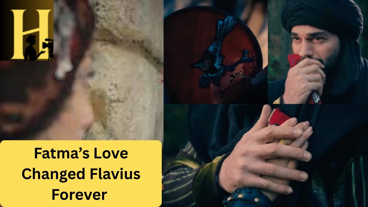 Kurulus Orhan: Fatma’s Love Changed Flavius Forever