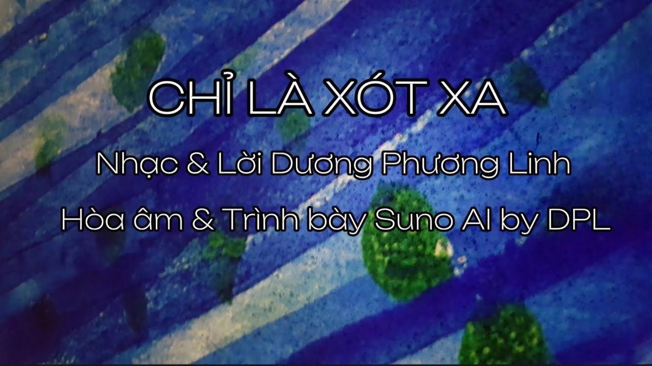 CHỈ LÀ XÓT XA - Dương Phương Linh 
