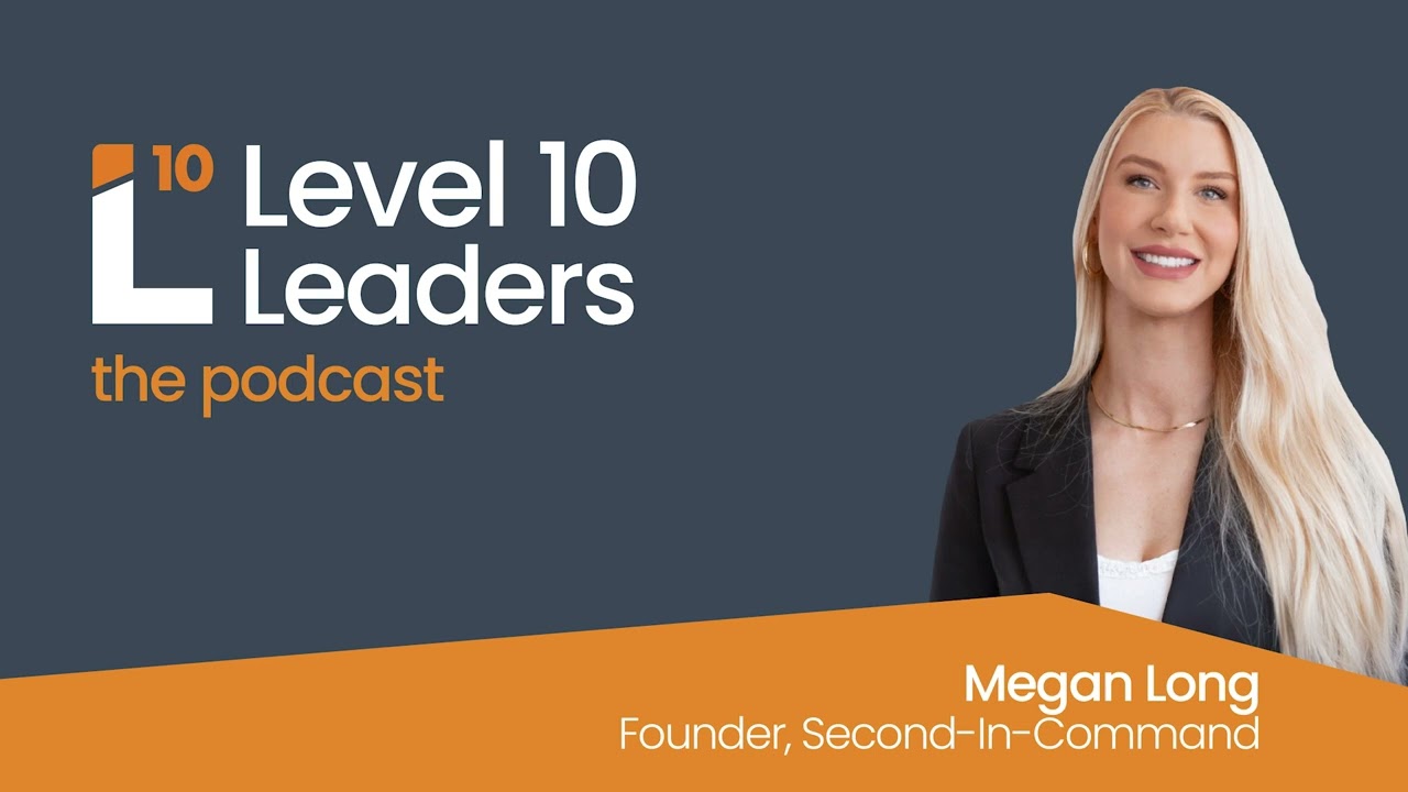 Visionary–Integrator partnership insights with Megan Long, Second-in-Command