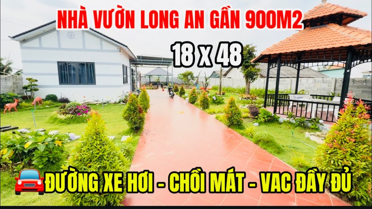 Ms 01 Nhà Vườn Giá Rẻ Long An gần 900m2 Full thổ cư 18x48m , đường xe hơi, chồi mát , VAC đầy đủ