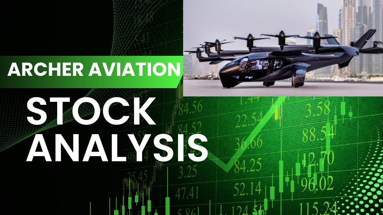 ARCHER AVIATION STOCK ANALYSIS!! WHY IM BUYING