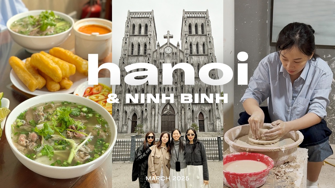 4 day girls trip to Hanoi & Ninh Binh Vietnam vlog 🇻🇳  Old Quarter cafes, restaurants, pottery class