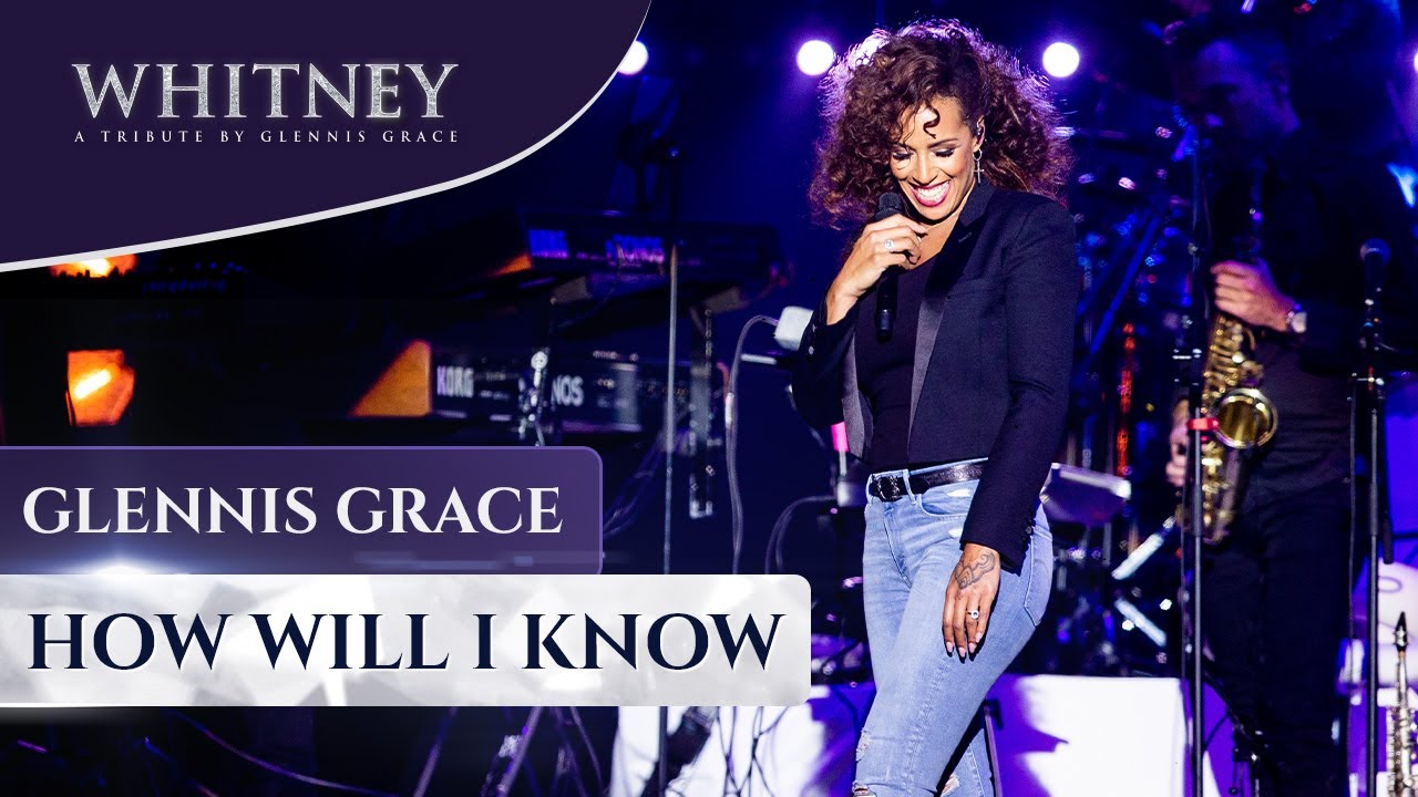 How Will I Know (WHITNEY - a tribute by Glennis Grace)