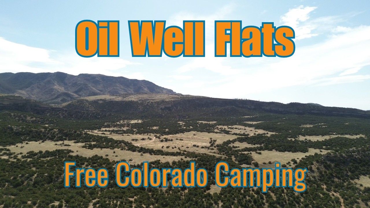 Oil Well Flats: Your Guide to FREE BLM Campsites Near Ca&ntilde;on City, Colorado