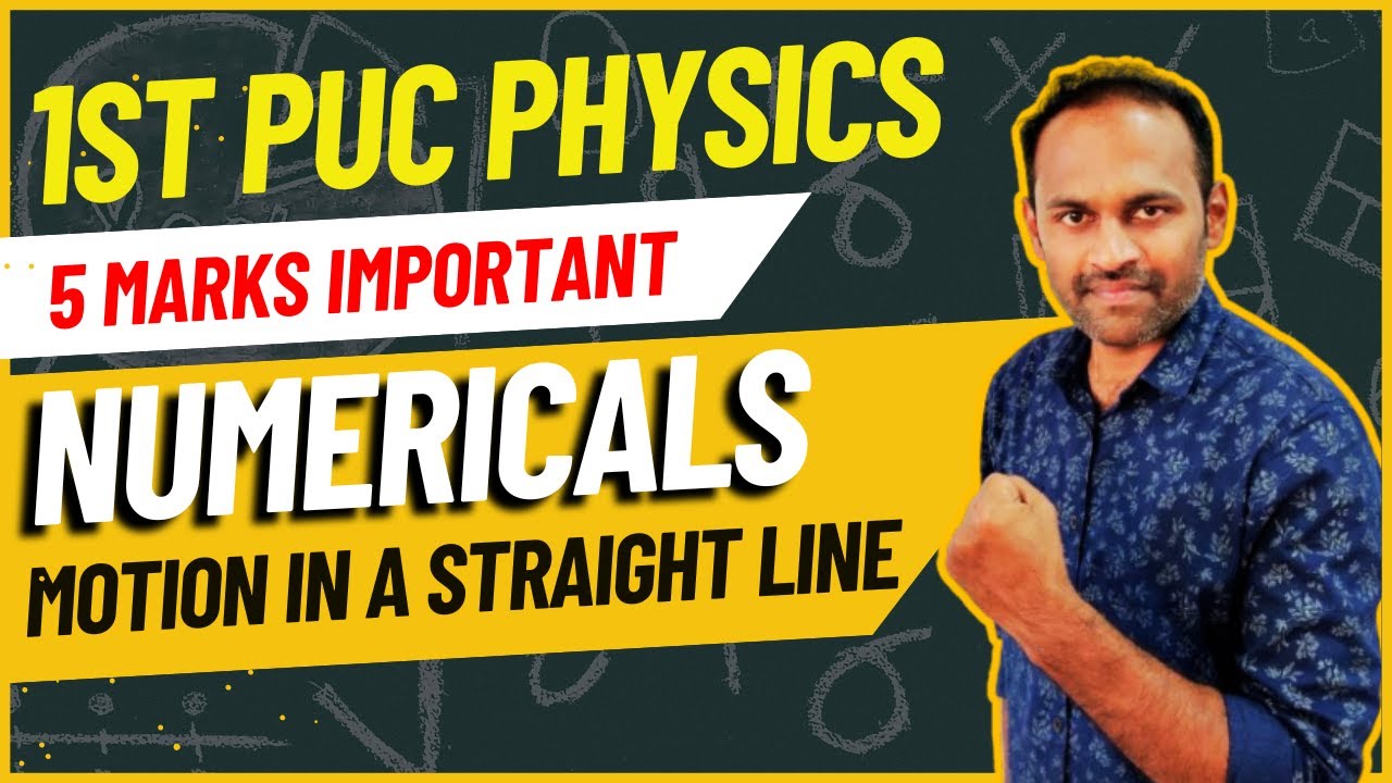 Motion in a Straight Line Important Numerical Problems #1stpucphysics  #physics #1stpuc