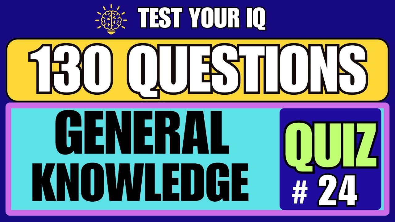 The Quiz of a Lifetime: Can You Answer These 105 General Knowledge Questions? #quiz #2424