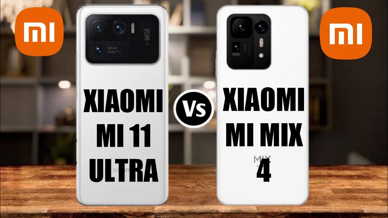 Xiaomi Mi 11 Ultra Vs Xiaomi Mi Mix 4