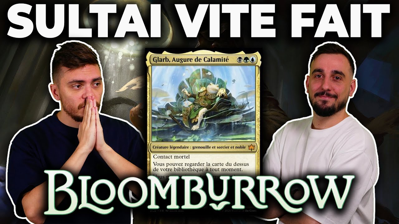 QUE CA TRYHARD ! SULTAI GLARB STANDARD BLOOMBURROW !