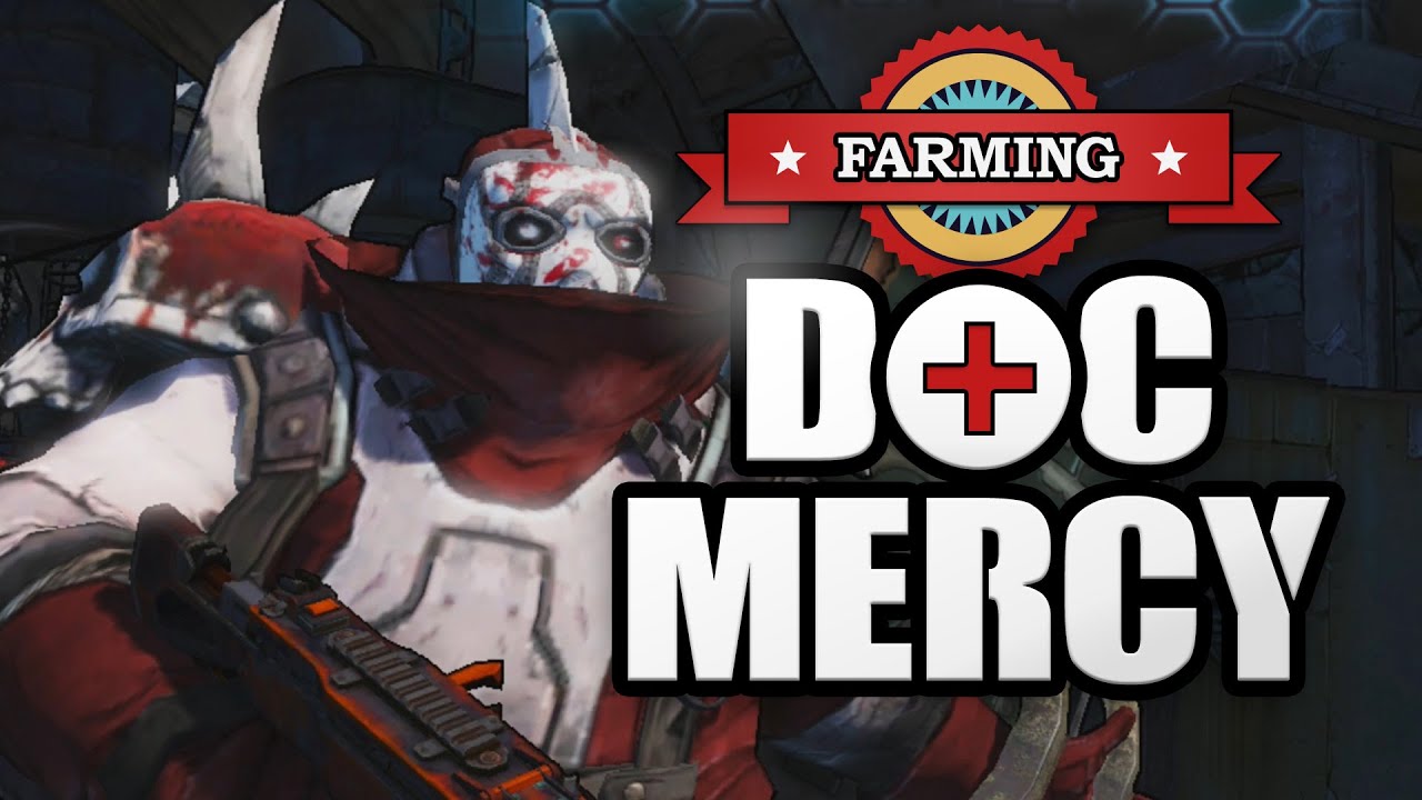 Borderlands 2 | Farming Doc Mercy