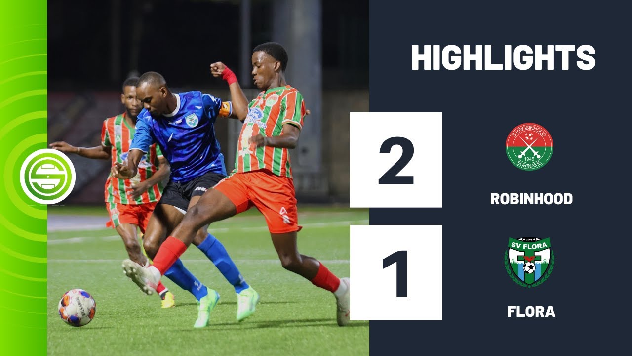 Robinhood v Flora - Highlights | Suriname Major League Season II – 2025