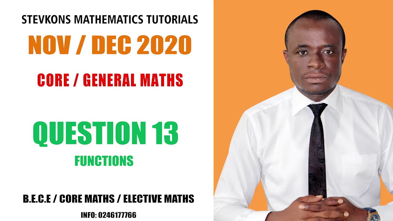 NOV/DEC 2020 Q13 : CORE / GENERAL MATHS