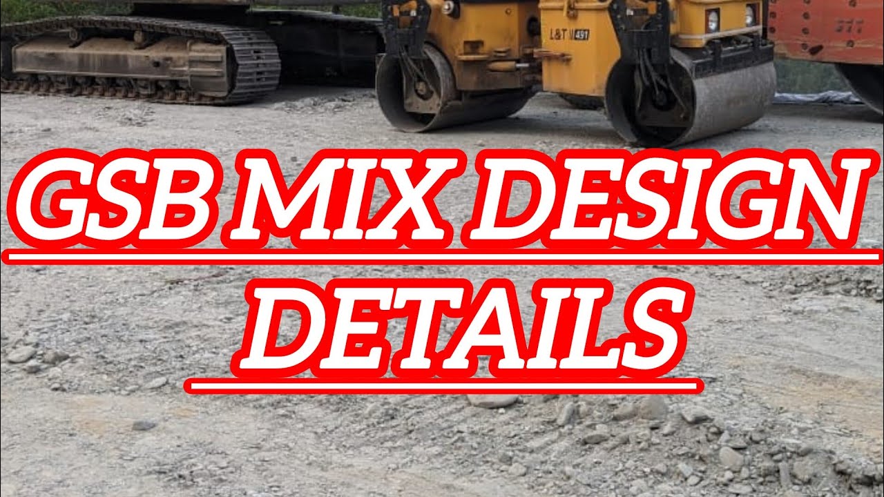 GRANULAR SUB- Base Mix Design Details (GSB mix design)