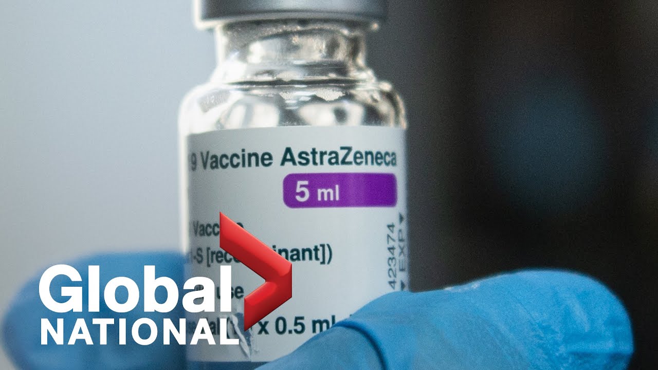 Global National: March 29, 2021 | Why guidelines for the AstraZeneca COVID-19 vaccine keep changing