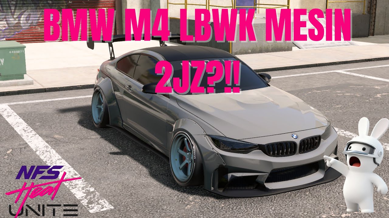 MODIFIKASI BMW M4 LBWK MESIN 2JZ  | NEED FOR SPEED HEAT PROJECT UNITE INDONESIA