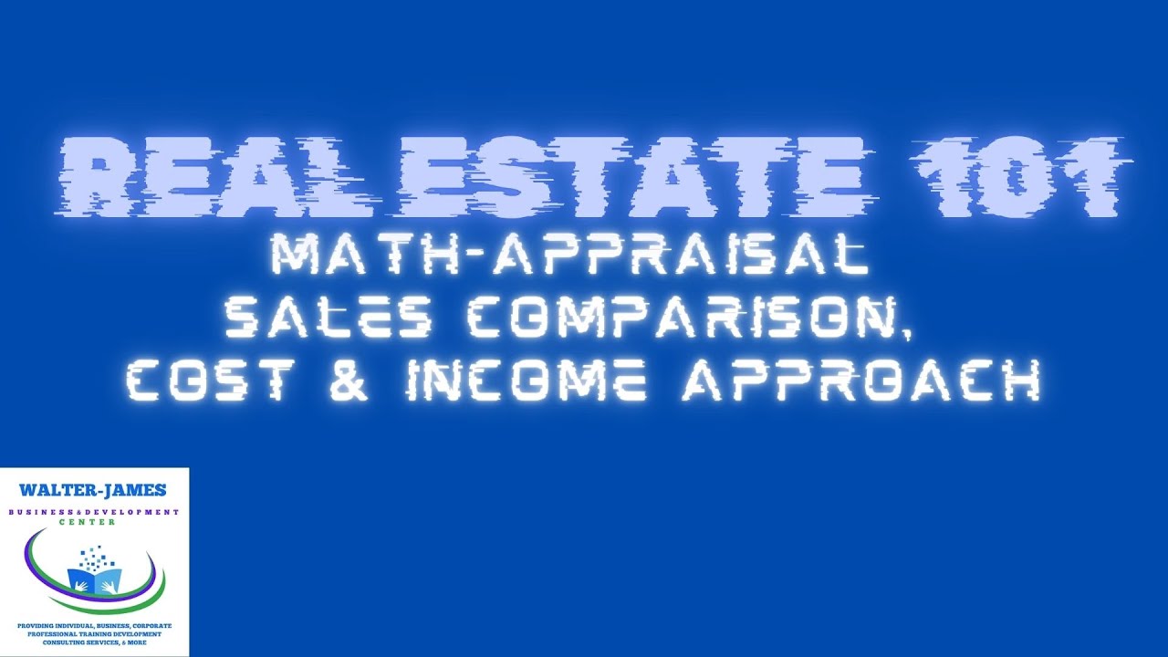 MATH- APPRAISAL SALES COMPARISON, COST AND INCOME APPROACH Real Estate Exam Success