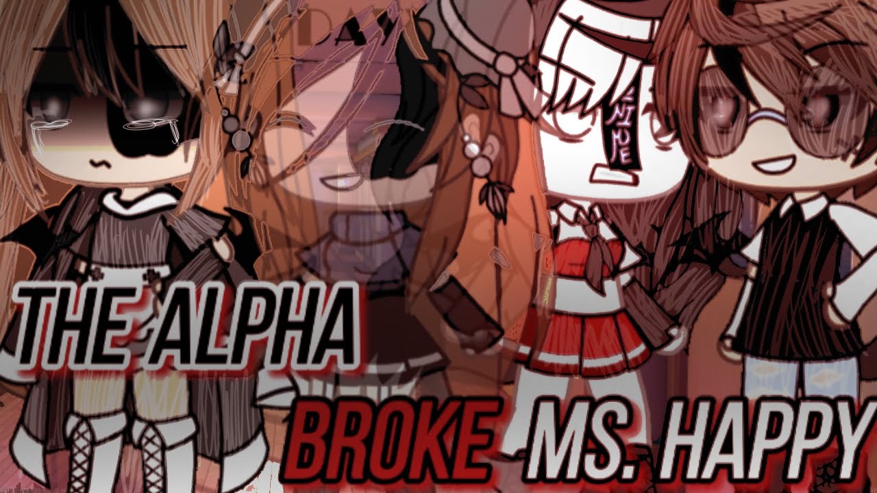 💔🥀 The Alpha Broke Ms.Happy 🥀💔 | Glmm | Gacha Life Mini Movie | (1/2)
