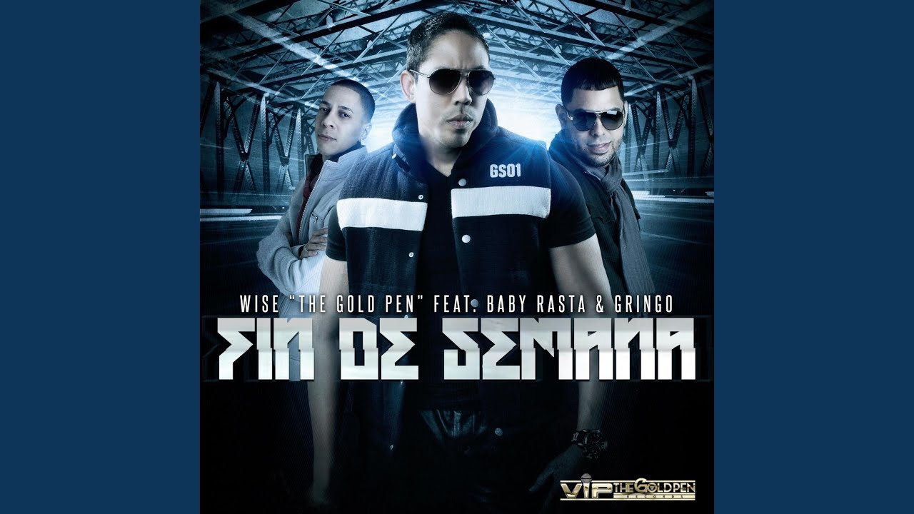 Fin De Semana (feat. Baby Rasta & Gringo)