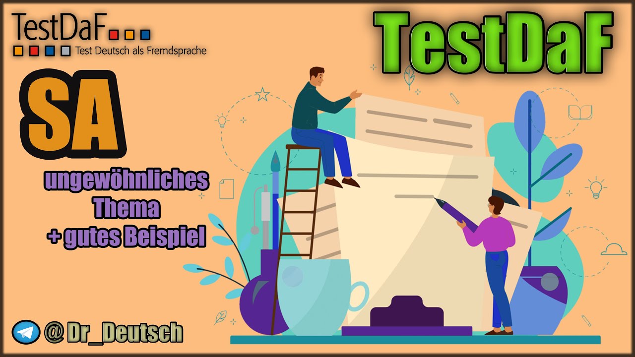 TestDaF. SA. Ungewöhnliches Thema + gutes Beispiel