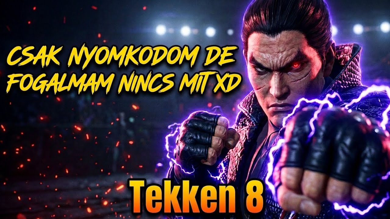 Tekken 8  játszok XD #tekken8 