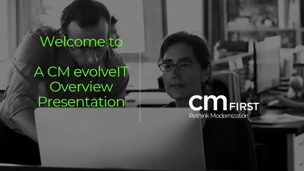 CM evolveIT Overview Presentation