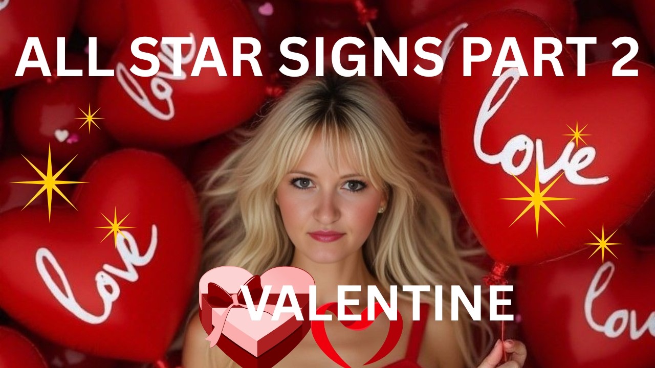 💝ALL STAR SIGNS💌VALENTINE'S🔮TAROT READING  Love Messages Soulmate Energy & What’s Coming In (PART 2)