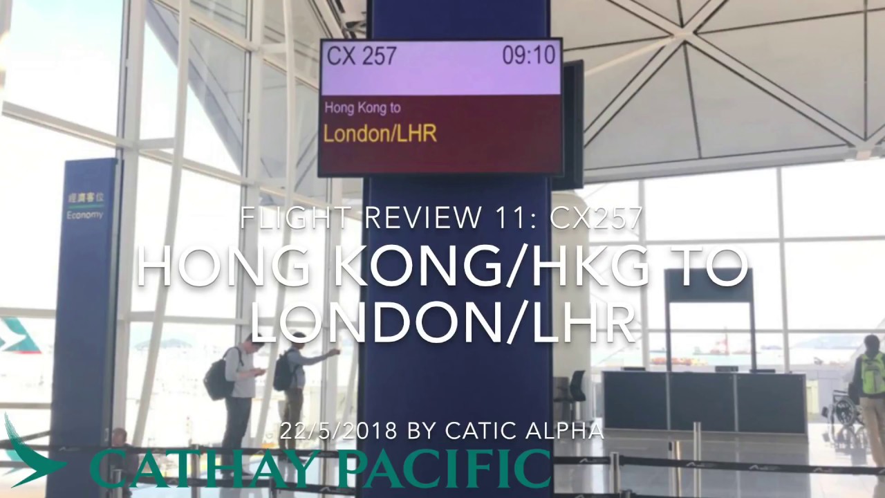 Cathay Pacific CX257 Hong Kong/HKG ✈︎ London/LHR|香港國際機場至希斯路機場|Full Review#11
