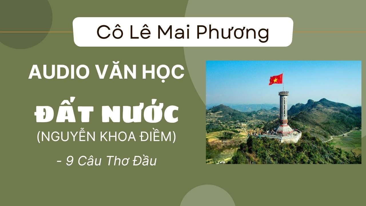 Audio Văn Học - Bình Giảng 9 Câu Thơ Đầu Tác Phẩm Đất Nước Của Nguyễn Khoa Điềm