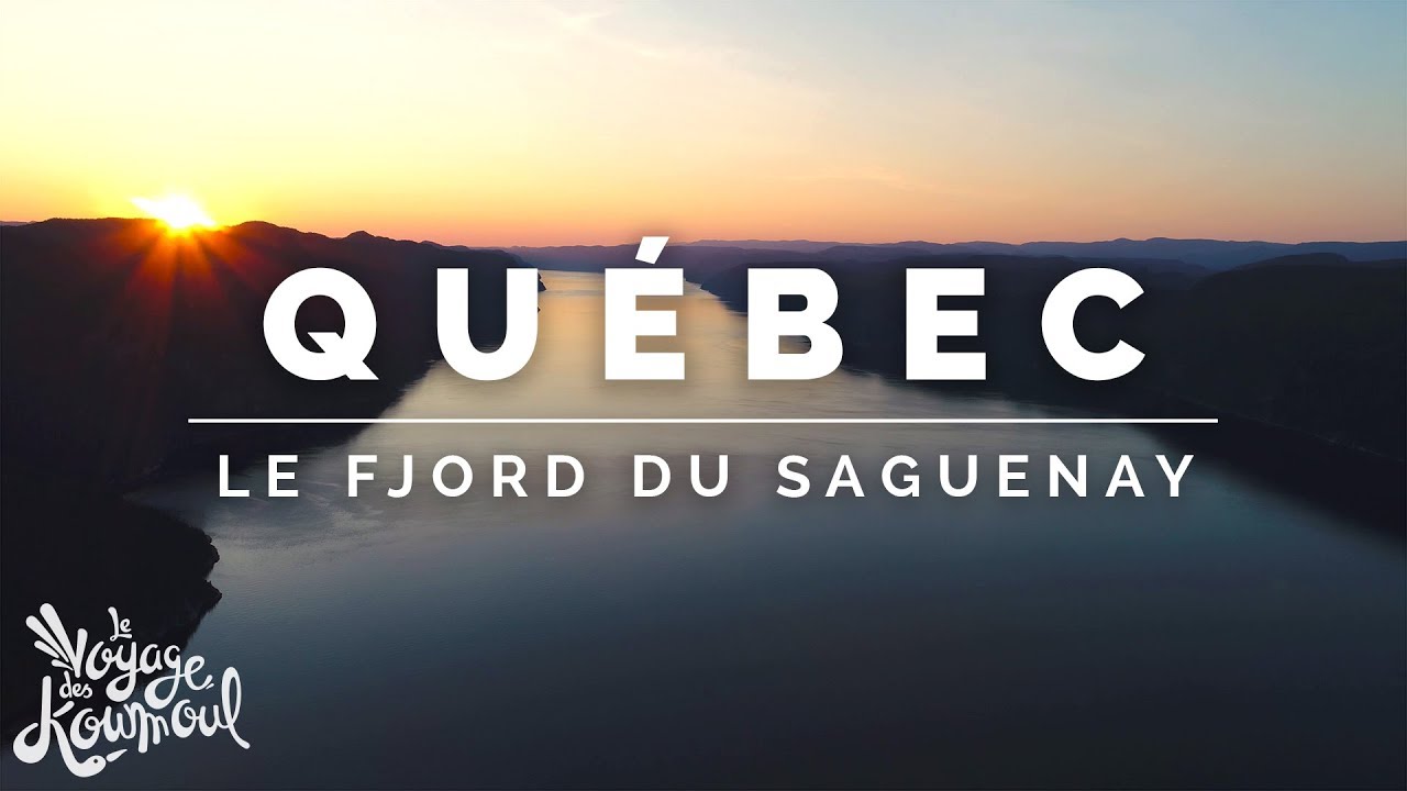 QUÉBEC - Fjord du Saguenay - L' Ancien [4K]