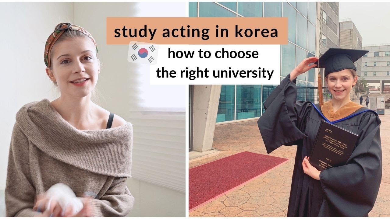ACTING IN KOREA // how to choose the right university