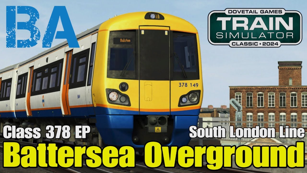 Battersea Overground - Class 378 EP - South London Line - Train Simulator Classic