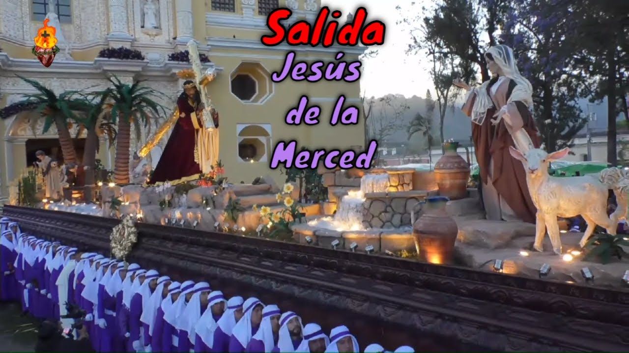 SALIDA 🔴 JES&Uacute;S DE LA MERCED Procesi&oacute;n de la Rese&ntilde;a Domingo de Ramos 2026 Antigua Guatemala