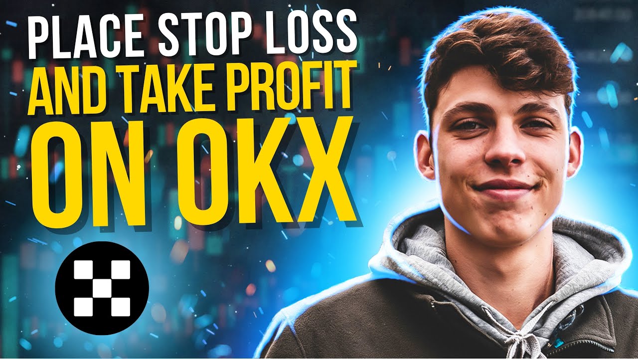 How to Place Stop Loss and Take Profit on OKX