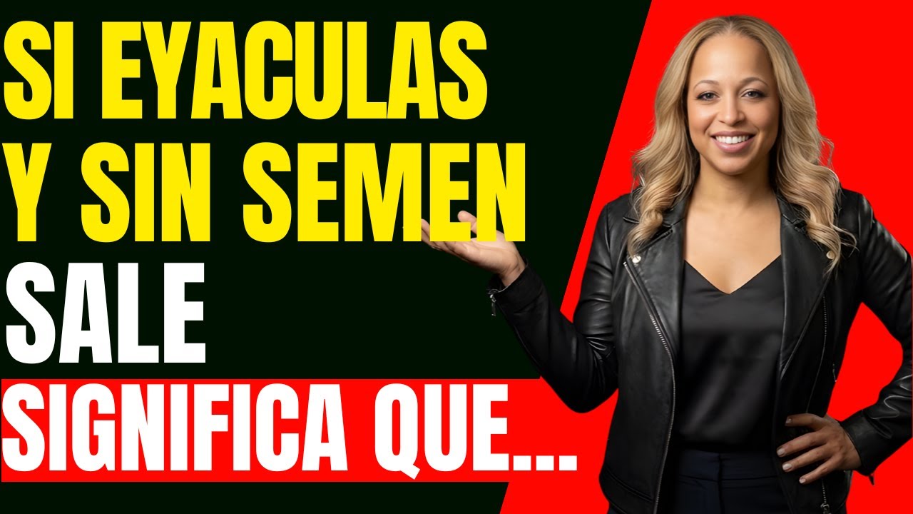 Si eres mayor y no eyaculas, esto es lo que debes hacer ahora mismo