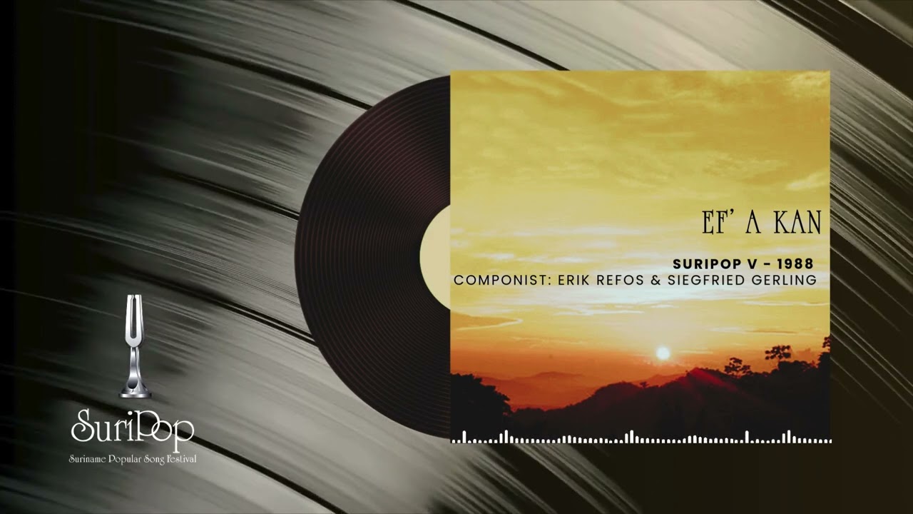 Ef' A Kan - Componist: Erik Refos & Siegfried Gerling | SuriPop V - 1988